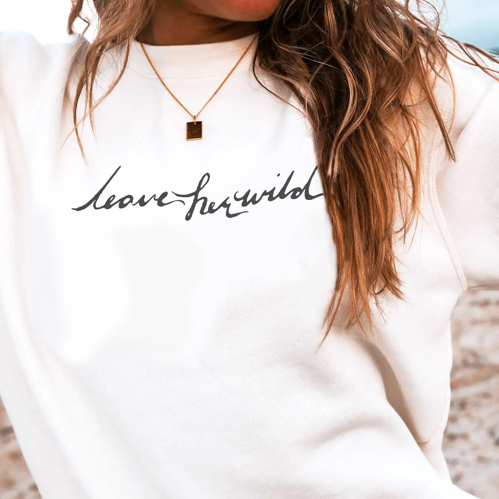 Leave Her Wild Crewneck