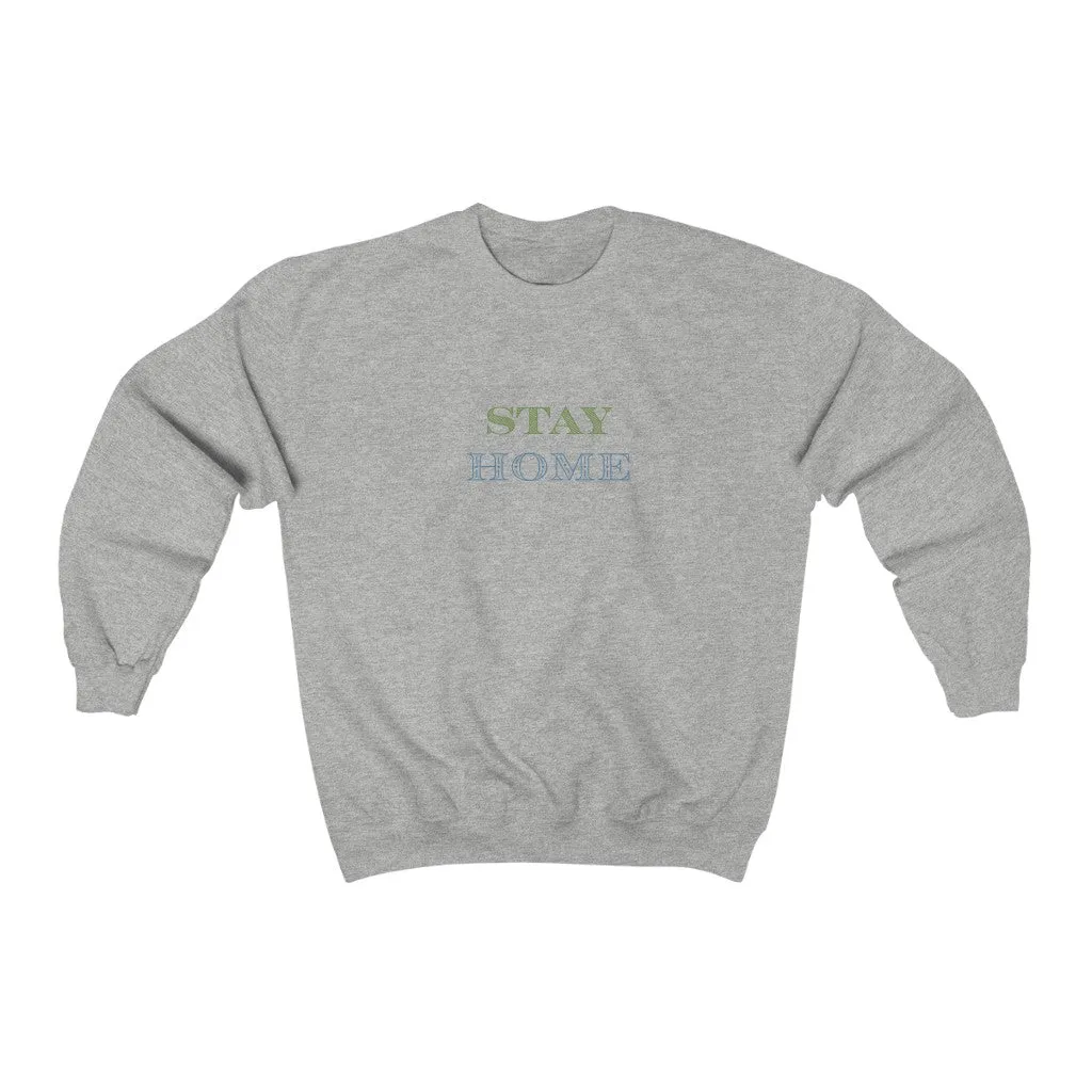 Stay Home Crewneck Sweatshirt