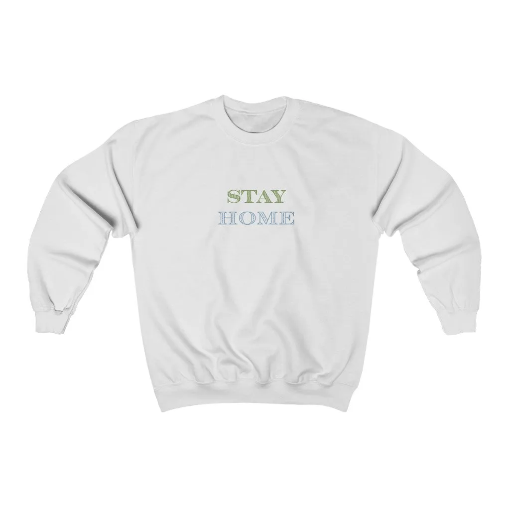 Stay Home Crewneck Sweatshirt